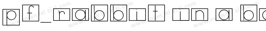 pf_rabbit in a box字体转换